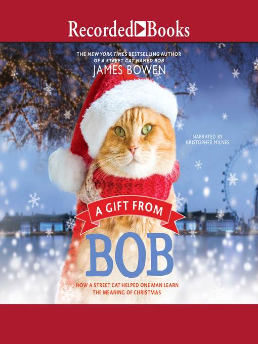 Title details for A Gift From Bob by James Bowen - Available